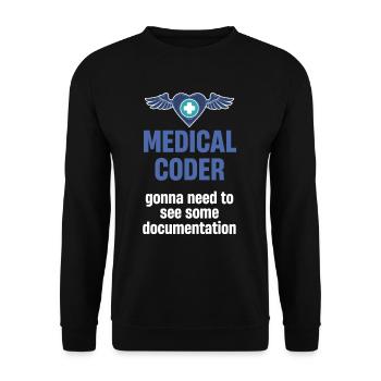 Medical programmer needs to get a - Unisex Sweatshirt - black - Front - Alina (178cm) & Michal (187cm)