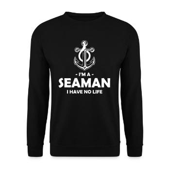 Ich Bin Ein Seemann Ich Habe Kein Leben Maritimer - Unisex Pullover - Schwarz - Vorne - Alina (178cm) & Michal (187cm)