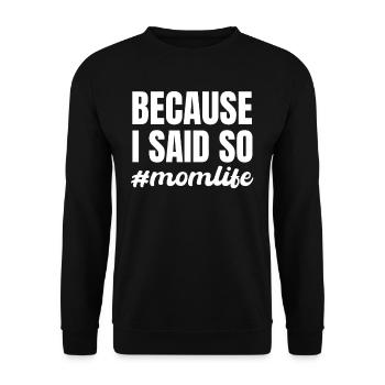 'Cause I'm So Funny Parenting Mom Mom Superhero - Unisex Sweatshirt - black - Front - Alina (178cm) & Michal (187cm)
