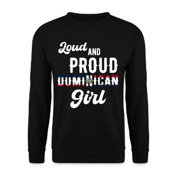 Loud Proud Dominican Girl Camiseta - Unisex Sweatshirt - black - Front - Alina (178cm) & Michal (187cm)