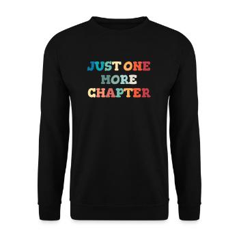 Just one more chapter. book lover, bookworm, - Unisex Sweatshirt - black - Front - Alina (178cm) & Michal (187cm)