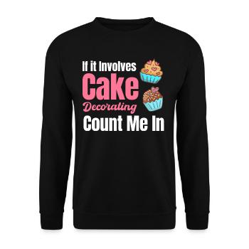 Quand il s’agit de décoration de gâteaux, comptez sur moi - Sweat-shirt Unisexe - noir - Devant - Alina (178cm) & Michal (187cm)