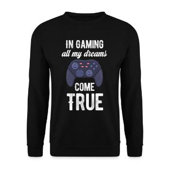 Dans le jeu, tous mes rêves deviennent réalité plus amusant - Sweat-shirt Unisexe - noir - Devant - Alina (178cm) & Michal (187cm)