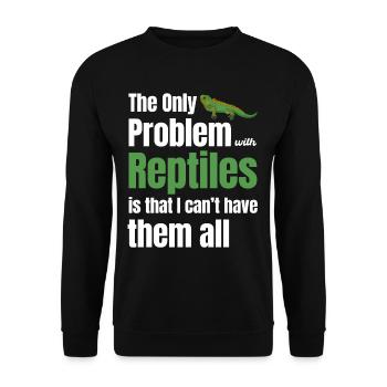 Das Einzige Problem Mit Reptilien: Herpetologe, - Unisex Pullover - Schwarz - Vorne - Alina (178cm) & Michal (187cm)