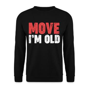 Umzug: Ich Bin Alt, Seniorin, Geriatrische - Unisex Pullover - Schwarz - Vorne - Alina (178cm) & Michal (187cm)