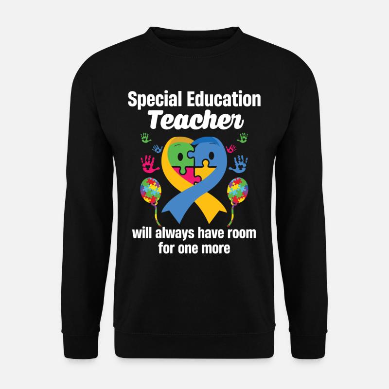 Wird Immer Platz Für Eine Weitere Sonderpädagogik - Unisex Pullover - Schwarz