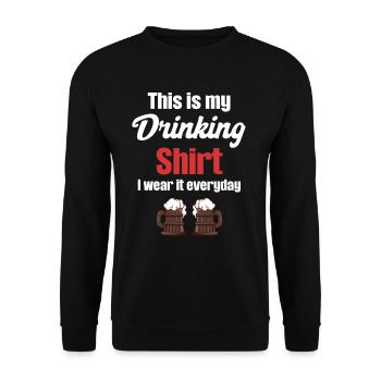 Das Ist Mein Trinkhemd, Ich Trage Es Jeden Tag - Unisex Pullover - Schwarz - Vorne - Alina (178cm) & Michal (187cm)
