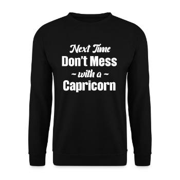 Next time, don't mess with a - Unisex Sweatshirt - black - Front - Alina (178cm) & Michal (187cm)