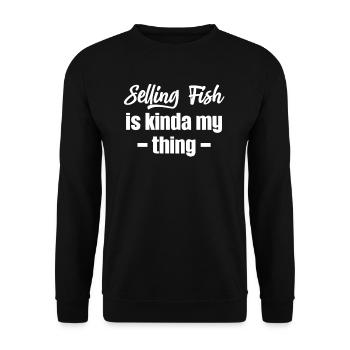Vendre du poisson, c’est un peu mon truc Vendeur - Sweat-shirt Unisexe - noir - Devant - Alina (178cm) & Michal (187cm)
