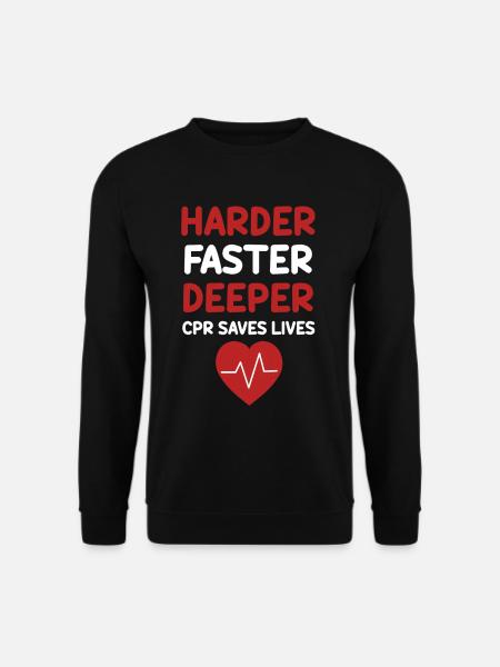 Harder, faster, deeper - Unisex Sweatshirt - black