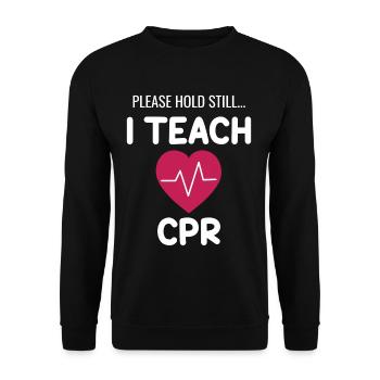 Please keep still. I teach CPR!! - Unisex Sweatshirt - black - Front - Alina (178cm) & Michal (187cm)
