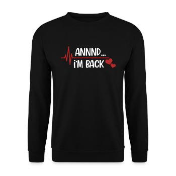 Annnd... I'm Back Funny Back Surgery - Unisex Sweatshirt - black - Front - Alina (178cm) & Michal (187cm)