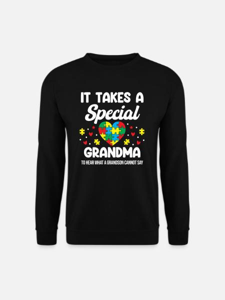 Il faut une grand-mère spéciale pour avoir un TDAH autiste - Sweat-shirt Unisexe - noir
