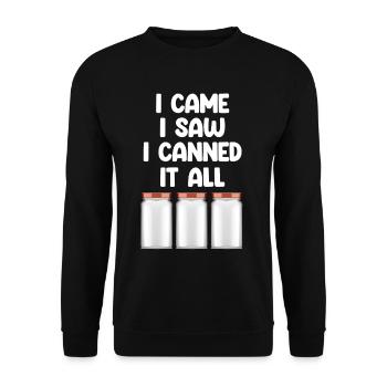 Je suis venu, j’ai vu que j’avais tout mis en conserve pour - Sweat-shirt Unisexe - noir - Devant - Alina (178cm) & Michal (187cm)