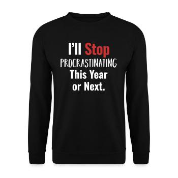 I'll stop procrastinating tomorrow - Unisex Sweatshirt - black - Front - Alina (178cm) & Michal (187cm)