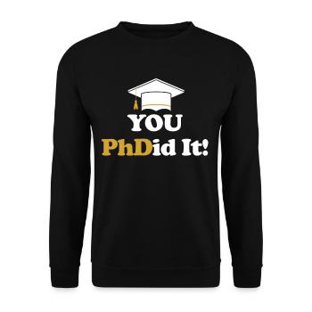 Vous l’avez fait ! Ph.d. Doctorat Master - Sweat-shirt Unisexe - noir - Devant - Alina (178cm) & Michal (187cm)