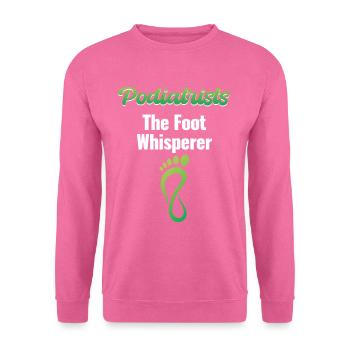 Podiatrist The Foot Whisperer Pedicure - Unisex Sweatshirt - pink - Front