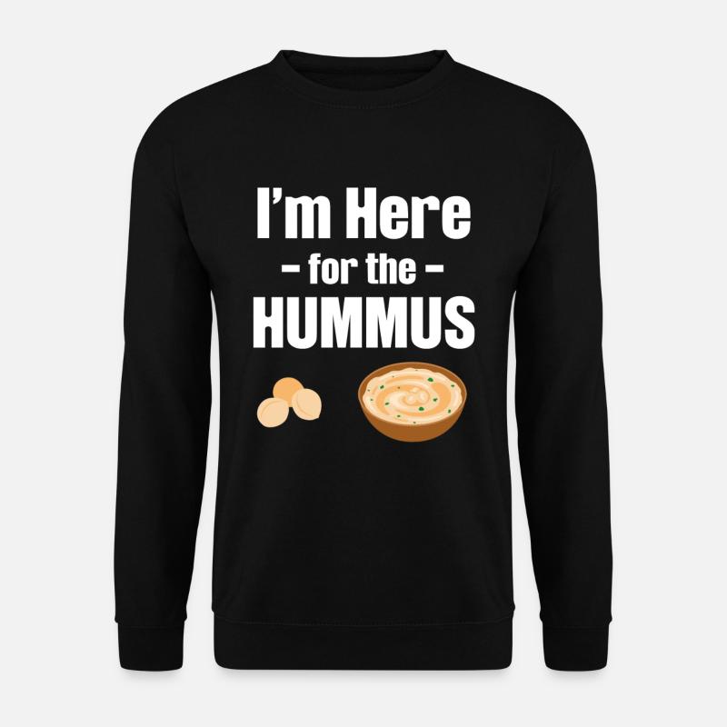 Ich Bin Hier Für Den Hummus Falafel Jüdische - Unisex Pullover - Schwarz