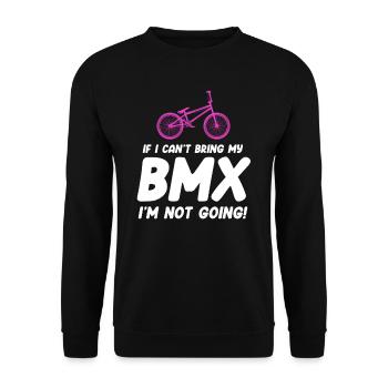 If I can't bring my bmx, I'll go - Unisex Sweatshirt - black - Front - Alina (178cm) & Michal (187cm)