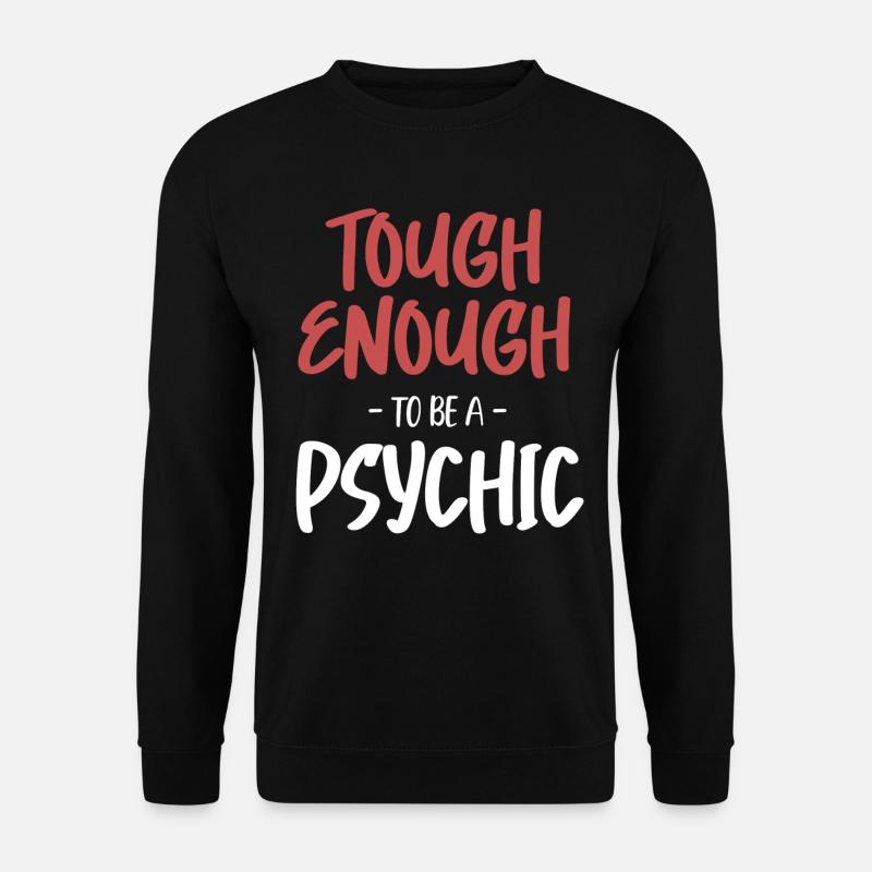 Hart Genug, Um Ein Übersinnlicher - Unisex Pullover - Schwarz