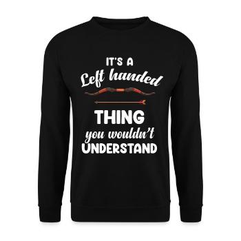 Es Ist Eine Sache Für Linkshänder, Die Du Nicht - Unisex Pullover - Schwarz - Vorne - Alina (178cm) & Michal (187cm)