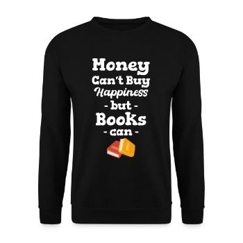 Money can't buy happiness, but books can - Unisex Sweatshirt - black - Front - Alina (178cm) & Michal (187cm)