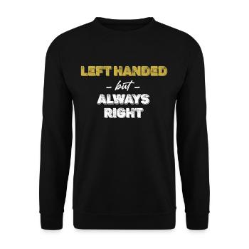 Left-handed, but always right-handed! Humor Ambidextrous - Unisex Sweatshirt - black - Front - Alina (178cm) & Michal (187cm)