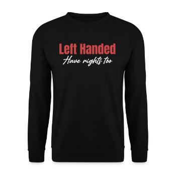 Left-handed have right to funny ambidextrous - Unisex Sweatshirt - black - Front - Alina (178cm) & Michal (187cm)