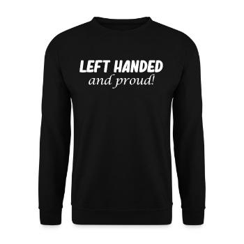 Left-handed and proud! Funny ambidextrous - Unisex Sweatshirt - black - Front - Alina (178cm) & Michal (187cm)