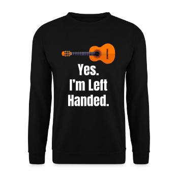 Yes, I'm left-handed. Guitarist, Bassist, - Unisex Sweatshirt - black - Front - Alina (178cm) & Michal (187cm)