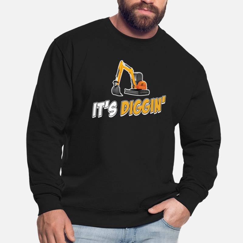 It's Diggin Time: Baggerfahrer, Baggerfahrer, Unisex Pullover