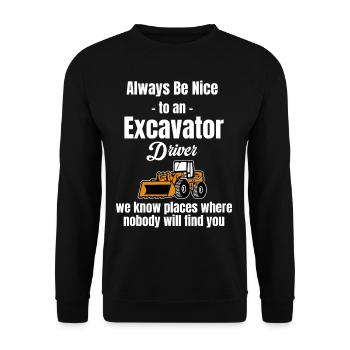Soyez toujours gentil avec un conducteur d’excavatrice, - Sweat-shirt Unisexe - noir - Devant - Alina (178cm) & Michal (187cm)