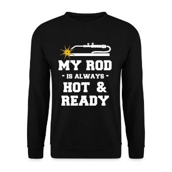 My rod is always hot and ready funnier - Unisex Sweatshirt - black - Front - Alina (178cm) & Michal (187cm)