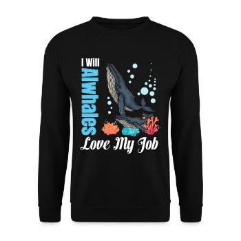 I'm going to alwale love my job funnier - Unisex Sweatshirt - black - Front - Alina (178cm) & Michal (187cm)