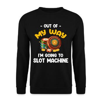 Aus Dem Weg, Ich Werde Zum Spielautomaten Gambler - Unisex Pullover - Schwarz - Vorne - Alina (178cm) & Michal (187cm)