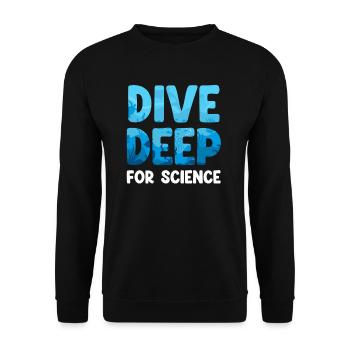 Take a deep dive into the science of a funny - Unisex Sweatshirt - black - Front - Alina (178cm) & Michal (187cm)