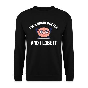 Ich Bin Ein Gehirnarzt Und Ich Liebe Es Lustig - Unisex Pullover - Schwarz - Vorne - Alina (178cm) & Michal (187cm)