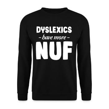 Dyslexics have more Nuf-awareness - Unisex Sweatshirt - black - Front - Alina (178cm) & Michal (187cm)