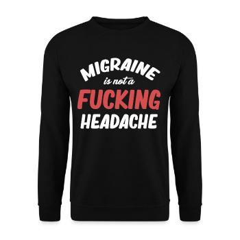 Migraine is not just a headache disorder - Unisex Sweatshirt - black - Front - Alina (178cm) & Michal (187cm)