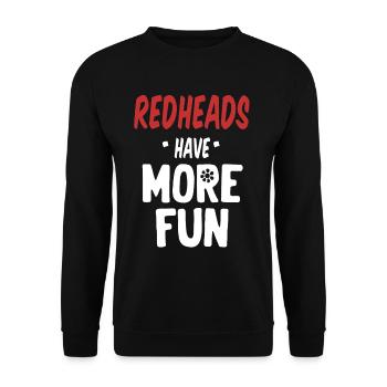 Redheads Have More Fun Funny British Irish - Unisex Sweatshirt - black - Front - Alina (178cm) & Michal (187cm)