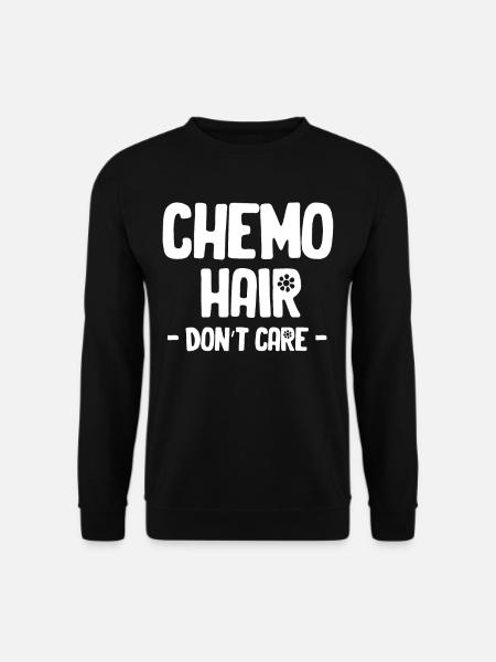 Chemo hair doesn't care about radiation - Unisex Sweatshirt - black