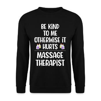 Be nice to me or it will hurt masseuse - Unisex Sweatshirt - black - Front - Alina (178cm) & Michal (187cm)
