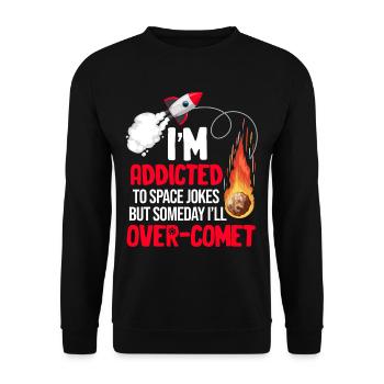 Je suis accro aux blagues sur l’espace, mais une chose - Sweat-shirt Unisexe - noir - Devant - Alina (178cm) & Michal (187cm)