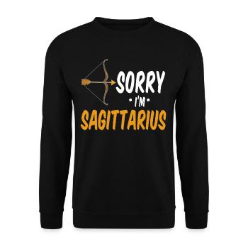 Sorry, I'm a Sagittarius. Jollier - Unisex Sweatshirt - black - Front - Alina (178cm) & Michal (187cm)