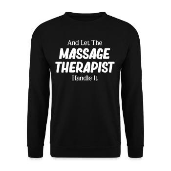 And leave it to the massage therapist - Unisex Sweatshirt - black - Front - Alina (178cm) & Michal (187cm)