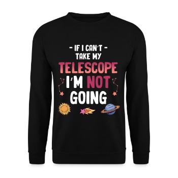 Wenn Ich Mein Teleskop Nicht Mitnehmen Kann, - Unisex Pullover - Schwarz - Vorne - Alina (178cm) & Michal (187cm)