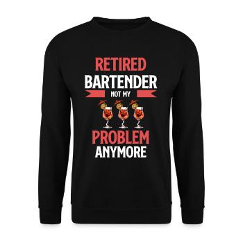 Retired bartender no longer my problem - Unisex Sweatshirt - black - Front - Alina (178cm) & Michal (187cm)