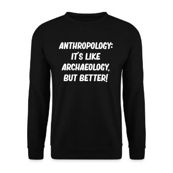 Anthropologie: Es Ist Wie Archäologie, Aber - Unisex Pullover - Schwarz - Vorne - Alina (178cm) & Michal (187cm)