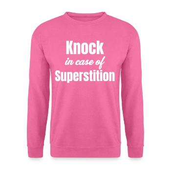 Klopfen Bei Aberglauben Lustiges Unglück Okkult - Unisex Pullover - Pink - Vorne