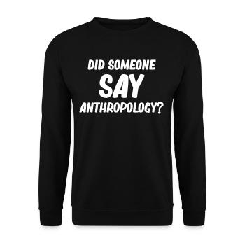 Did someone say anthropology? Age - Unisex Sweatshirt - black - Front - Alina (178cm) & Michal (187cm)